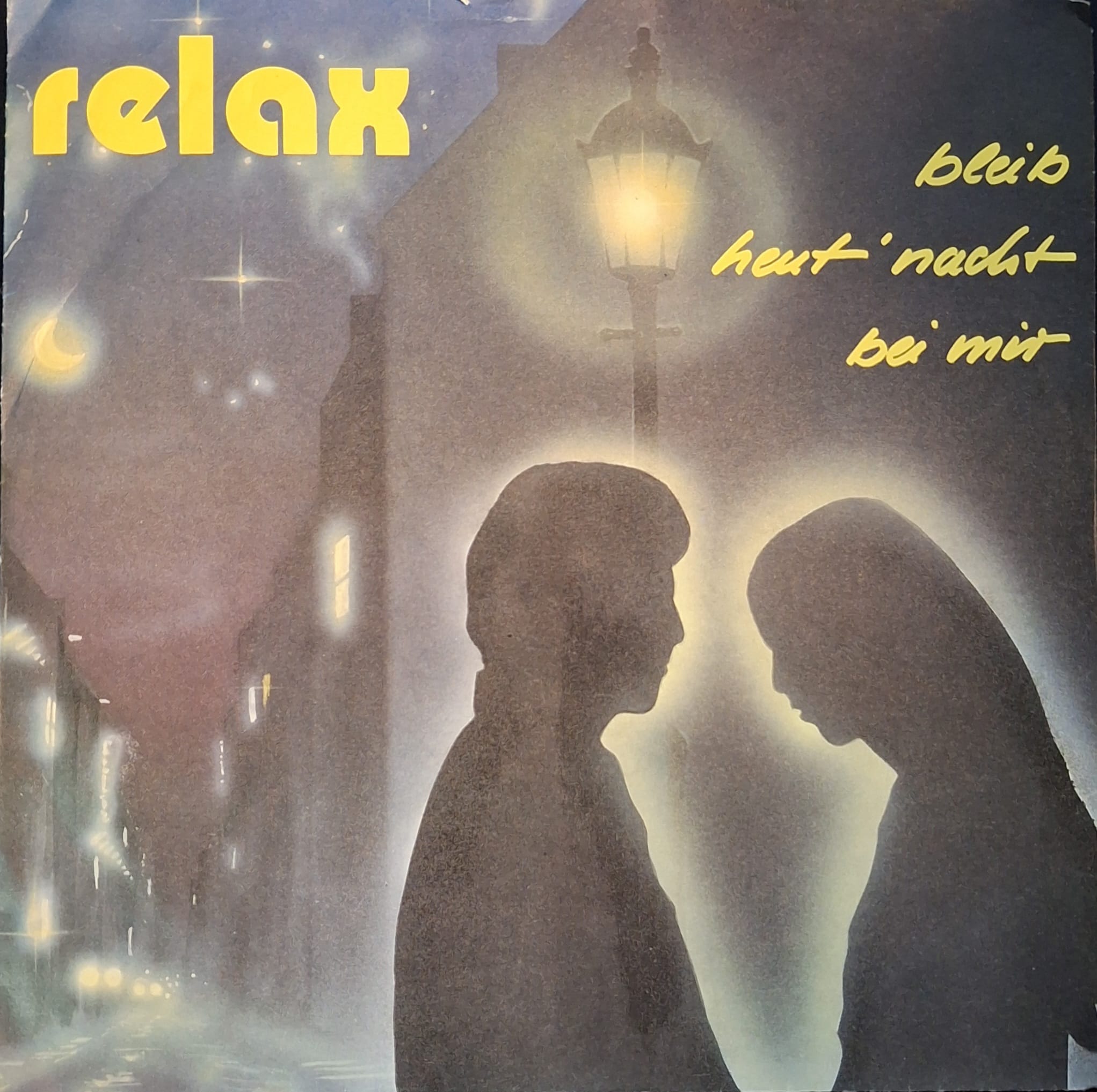 Bleib Heut' Nacht Bei Mir - RELAX (Vinyl Single)