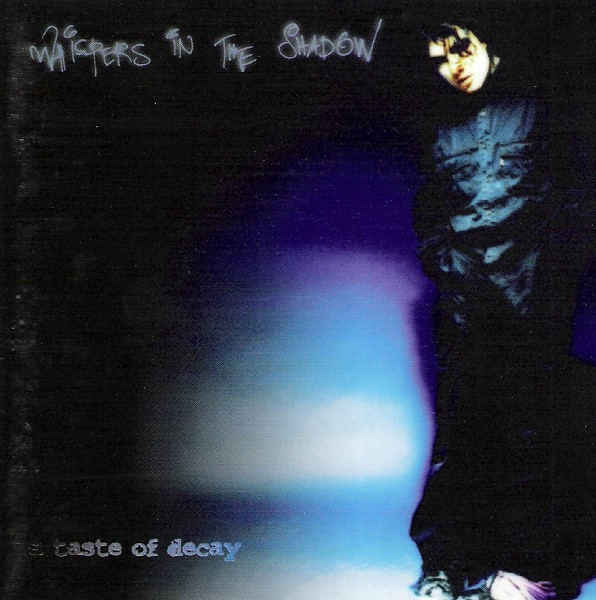 Whispers In The Shadow - A TASTE OF DECAY