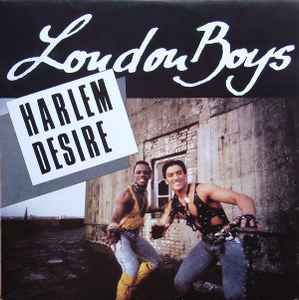 Harlem Desire - LONDON BOYS