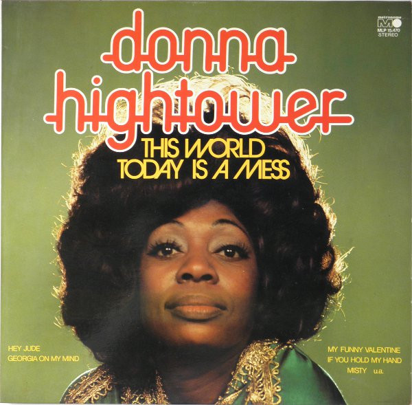 This World Today Is A Mess - HIGHTOWER, DONNA