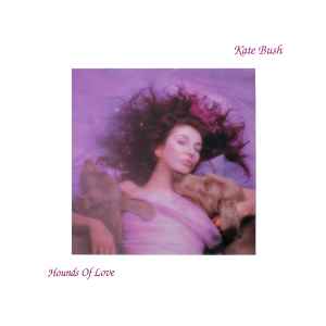 Hounds Of Love - BUSH, KATE