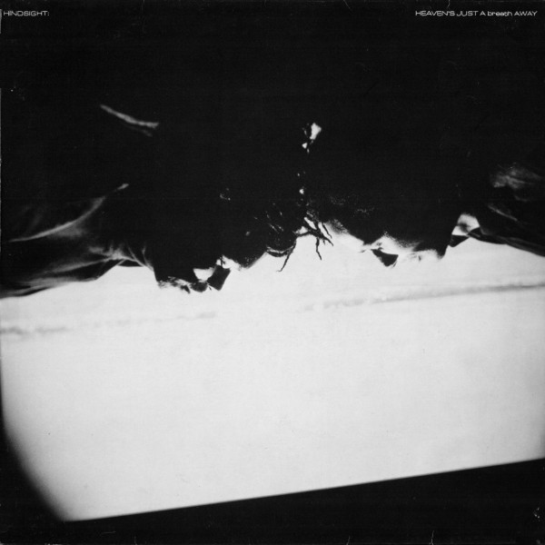 Heaven's Just A Breath Away - HINDSIGHT