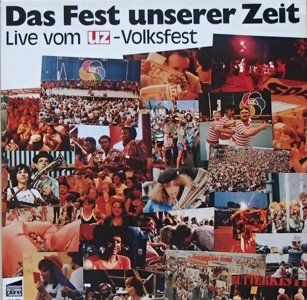 Das Fest Unserer Zeit Live Vom UZ-Volksfest - DIVERSE