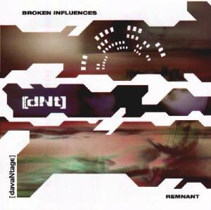 Broken Influences / Remnant - DAVANTAGE (CD)