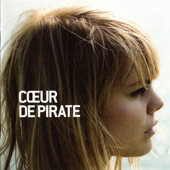 Coeur De Pirate - Coeur De Pirate