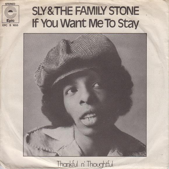 If You Want Me To Stay / Thankful N' Thoughtful - Sly & The Family Stone